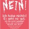 Nein! Ich habe nichts!